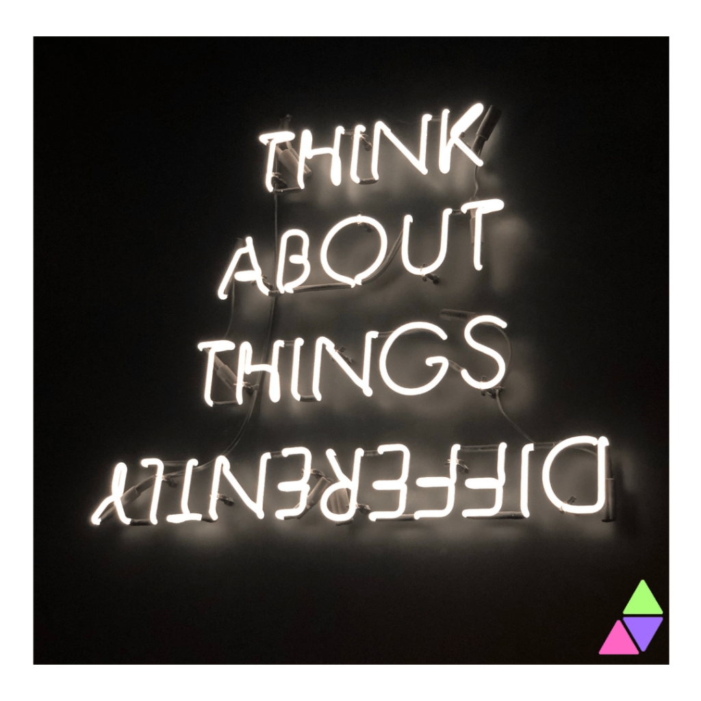 Think about things different